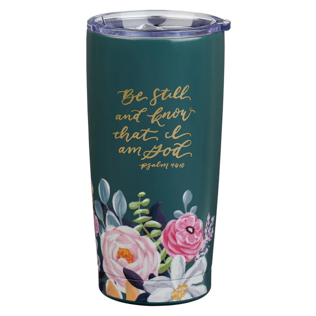 Be Still and Know That I Am God Stainless Steel Travel Mug