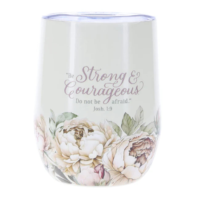 Be Strong and Courageous, Do Not Be Afraid Stainless Steel Travel Mug