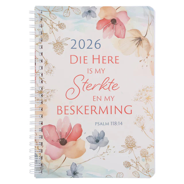 2026 Dagboek - Dagbeplanner - Die Here Is My Sterkte en My Beskerming - Ringbind